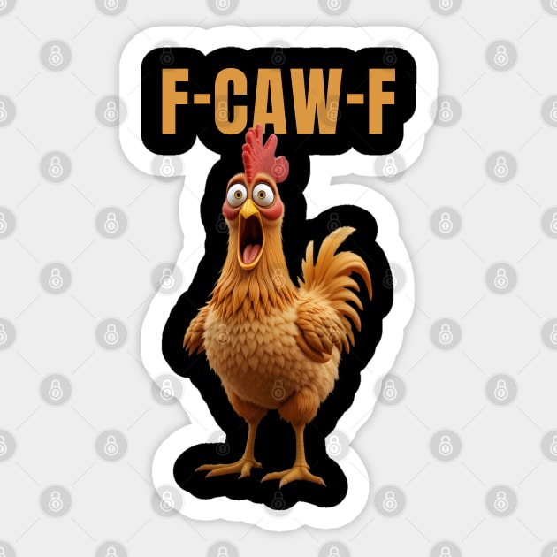 F-Caw-F Funny Chicken Sticker by Khalid's Store 2